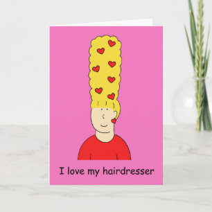 I Love My Hairdresser Blonde Beehive Card