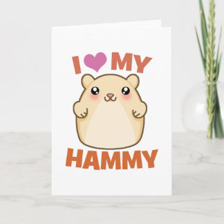 I Love My Hammy Card