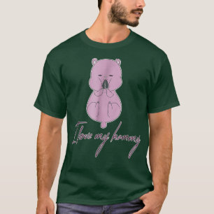 I Love My Hammy  Cute Hamster Tee_3 T-Shirt