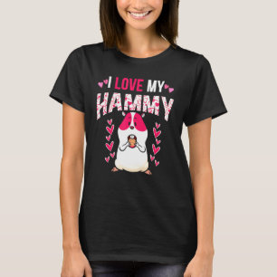 I Love My Hammy Heart Cage Rodent Hamster Small Pe T-Shirt