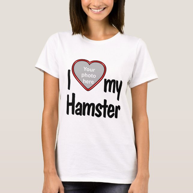 I Love My Hamster - Cute Red Heart Photo Frame T-Shirt (Front)
