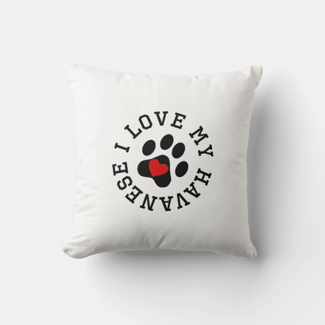 I Love My Havanese Cushion (Front)