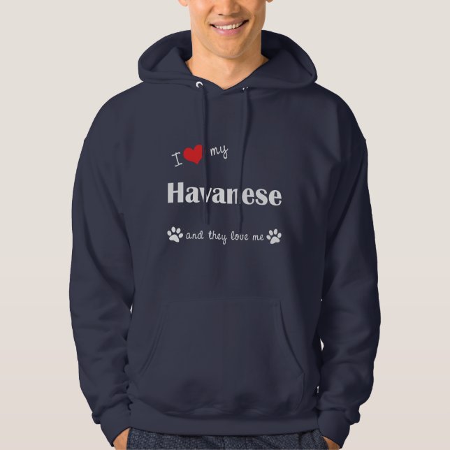 I Love My Havanese (Multiple Dogs) Hoodie (Front)