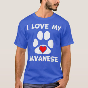 I Love My Havanese Paw Print Heart Dog Owner  T-Shirt