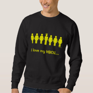 I love my HBCU (yellow) Sweatshirt