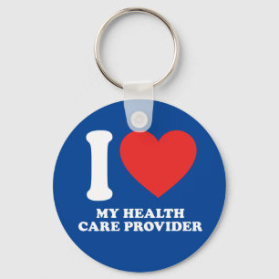 I Love My Health Care Provider Key Ring