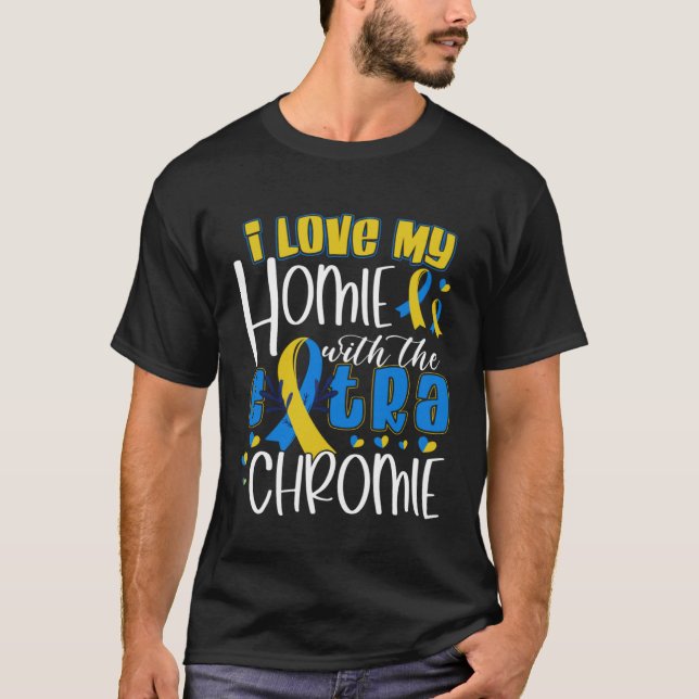 I Love My Homie With An Extra Chromie Dad Mom Kids T-Shirt (Front)