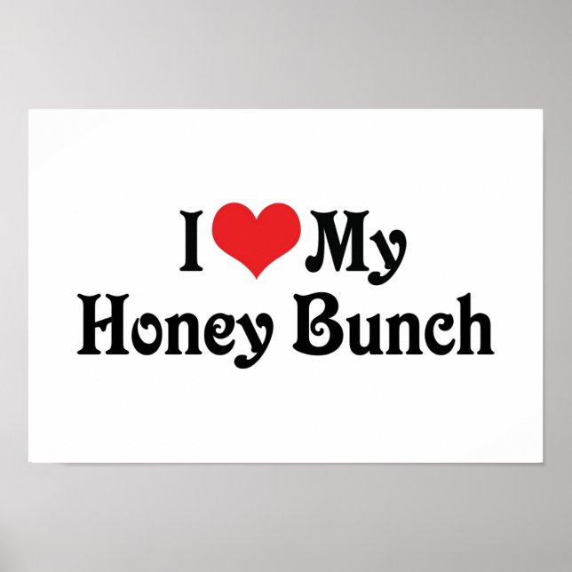 I Love My Honey Bunch Poster (Front)