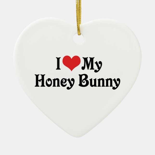I Love My Honey Bunny Ceramic Tree Decoration (Front)