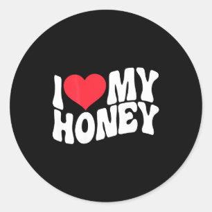 I Love My Honey Funny Says In Love (back Print)  Classic Round Sticker