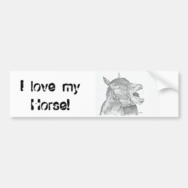 I love my Horse Bumper Sticker (Front)