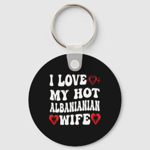 I Love My Hot Albynian Wife Albynia Flag Heart Val Key Ring