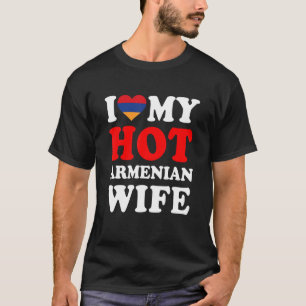 I love My Hot Armenian Wife Funny Husband Gift T-Shirt