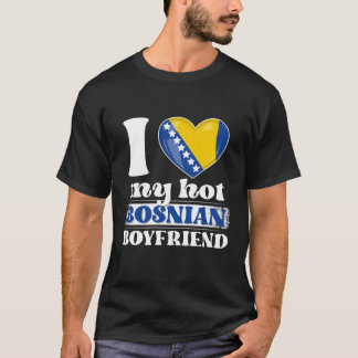 I Love My Hot Bosnian Boyfriend Shirt Bosnia-Herze