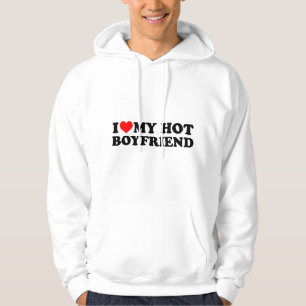 I Love My Hot Boyfriend BF I Heart My Hot Boyfrien Hoodie