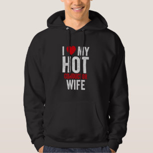 I Love My Hot Conductor Wife Hoodie
