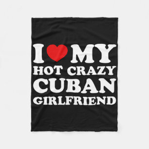 I Love My Hot Crazy Cubyn Girlfriend Valentines Da Fleece Blanket