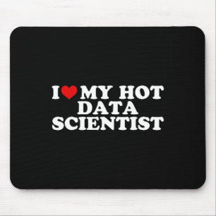 I Love My Hot Data Scientist Boyfriend Couple Matc Mouse Pad