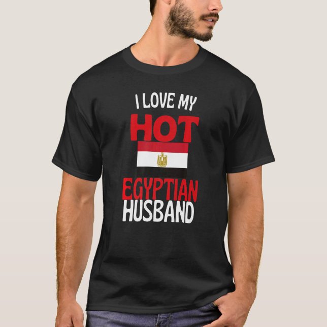 I Love My Hot Egyptian Husband  Egypt Relationship T-Shirt (Front)