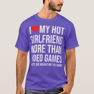 I Love My Hot Girlfriend More Than Video Games Boy T-Shirt