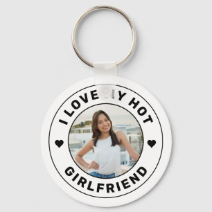 I Love My Hot Girlfriend Personalised Image Key Ring