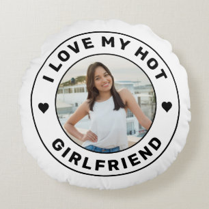 I Love My Hot Girlfriend Simple Personalised  Round Cushion