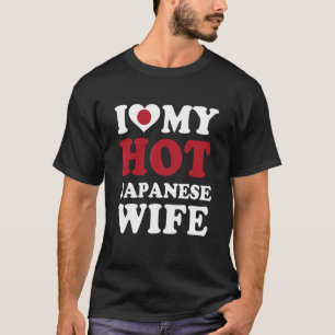 I love My Hot Japanese Wife Funny Husband Gift T-Shirt