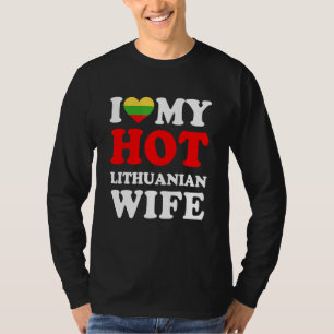I love My Hot Lithuanian Wife Funny Husband Gift T-Shirt