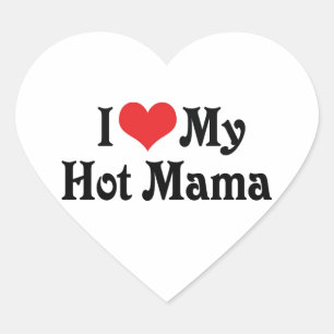 I Love My Hot Mama Heart Sticker
