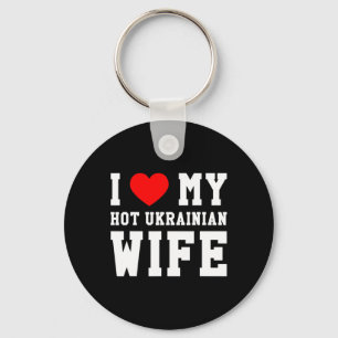 I Love My Hot Ukrainian Wife Red Heart Key Ring
