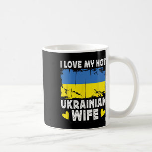 I Love My Hot Ukrainian Wife Spouses Ukraine Flag Coffee Mug
