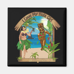 I Love My Hula Girl Tiki Magnet