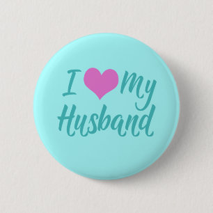 I Love My Husband 6 Cm Round Badge