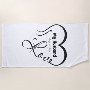 I Love My Husband • Always and forever Beach Towel