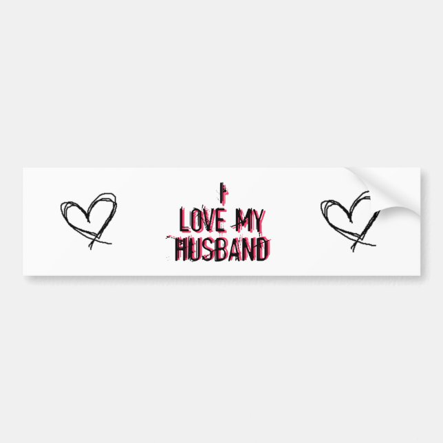 I love my husband bumper sticker (Front)