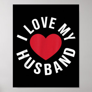 I Love My Husband Marriage Anniversary Heart My Hu Poster