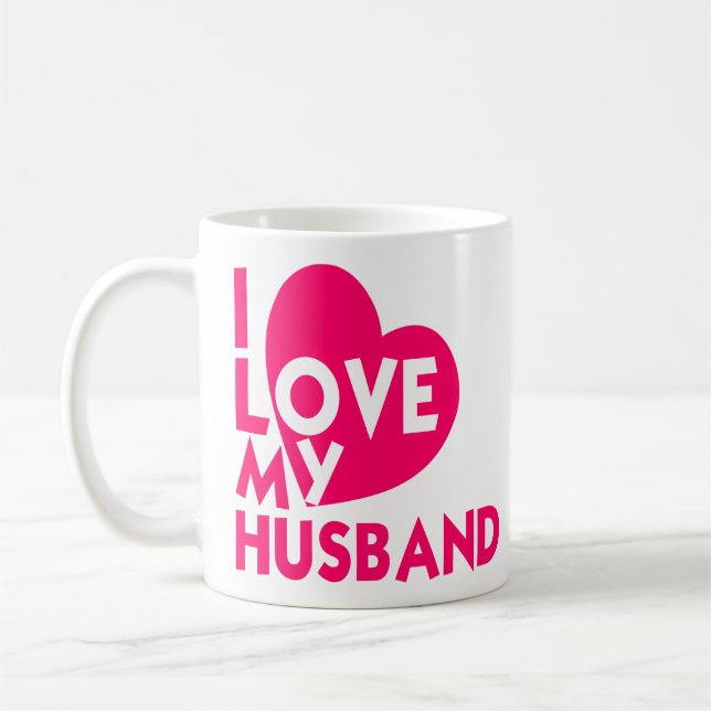 I Love My Husband Romantic Love Quotes For Husband Coffee Mug (Left)