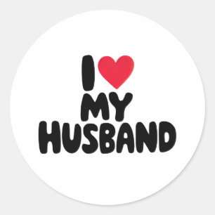 "I Love My Husband - Romantic Valentine's Day Gift Classic Round Sticker