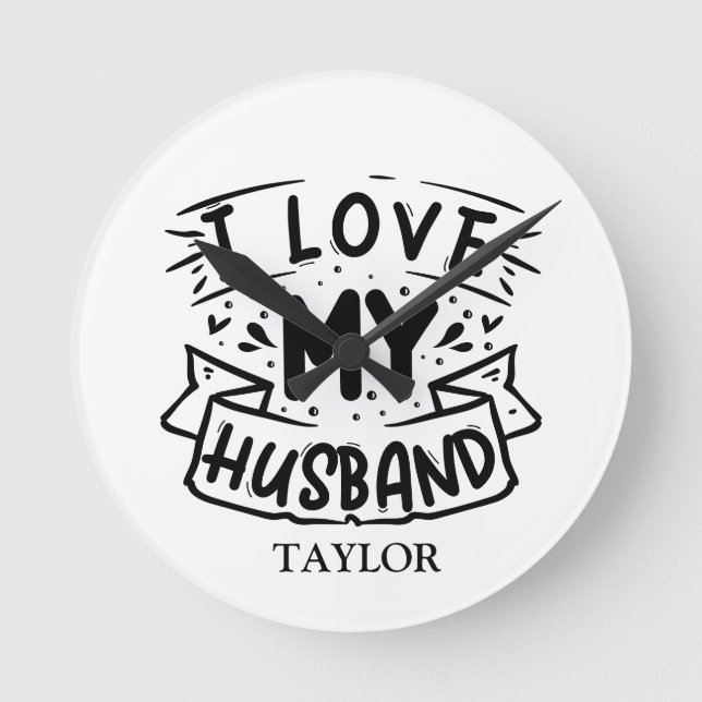 I love My Husband Round Clock (Front)
