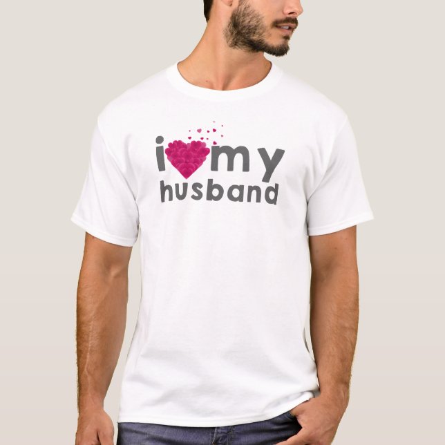 I Love My Husband T-Shirt (Front)