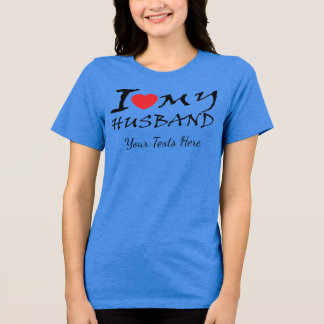 I Love My Husband text with red heart symbol for r Tri-Blend Shirt
