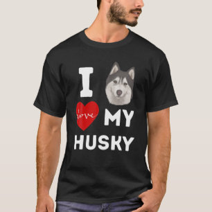 I LOVE MY HUSKY Dog Animal Pet Lover Apparel Men W T-Shirt
