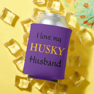 I love my Husky Husband Can Cooler