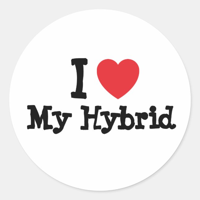 I love My Hybrid heart custom personalised Classic Round Sticker (Front)