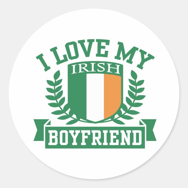 I Love My Irish Boyfriend Classic Round Sticker (Front)