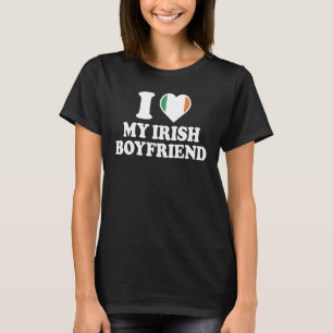 I Love My Irish Boyfriend Shirt I Heart My Irish B