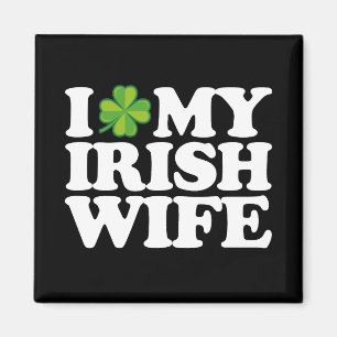 I Love My Irish Wife Funny Couple St Patrick's Day Magnet