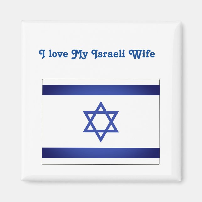 I Love My  Israeli Wife Israel Flag Magnet (Front)