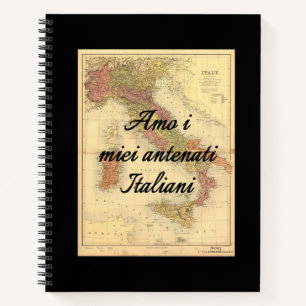 I Love My Italian Ancestors Hard Cover Notebook