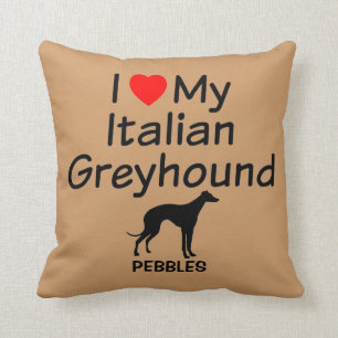 I Love My Italian Greyhound Dog Cushion